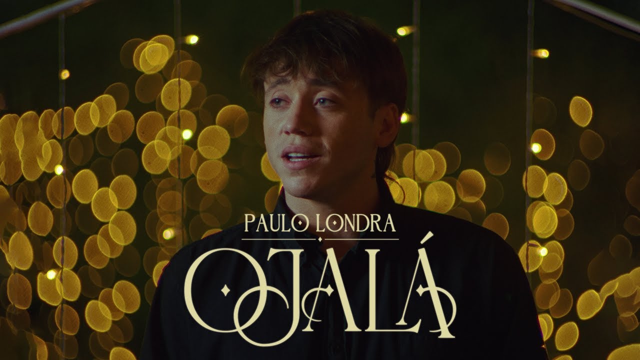 Paulo Londra estrena el videoclip del tema “Ojalá”